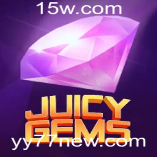 Explorando JuicyGems: O Novo Fenômeno de Entretenimento com yy77 fun