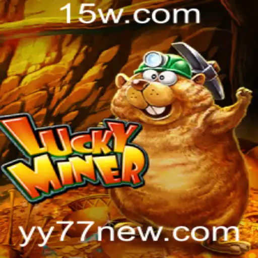 Explorando LuckyMiner: Diversão e Desafios no Mundo de yy77 Fun